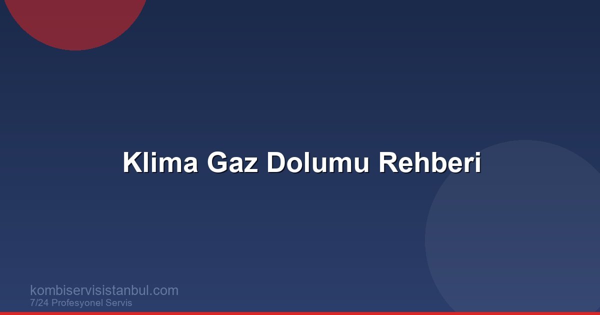 Klima Gaz Dolumu Nasıl Yapılır? Eksik Gaz Belirtileri ve...